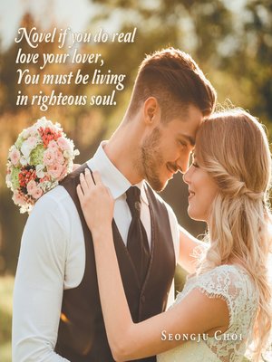 cover image of Novel If You Do Real Love Your Lover, You Must Be Living in Righteous Soul.